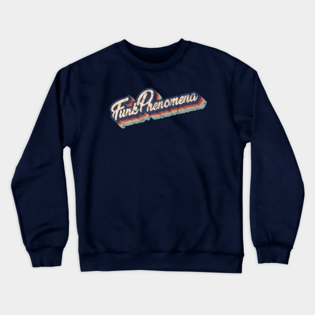 Funk Phenomena Crewneck Sweatshirt by modernistdesign